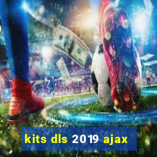 kits dls 2019 ajax